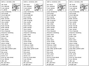 UNIT 4 SCHOOL LIFE Life hayat Live yaamak