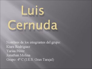 Luis Cernuda Nombres de los integrantes del grupo