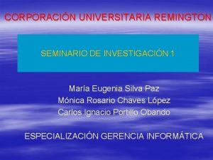 CORPORACIN UNIVERSITARIA REMINGTON SEMINARIO DE INVESTIGACIN 1 Mara