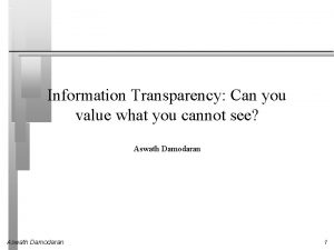 Information Transparency Can you value what you cannot