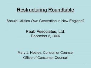 Restructuring Roundtable Should Utilities Own Generation in New