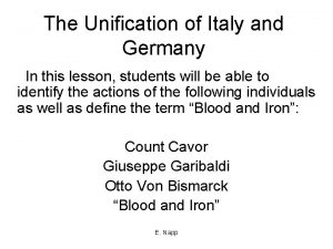 The Unification of Italy and Germany In this