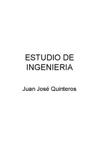 ESTUDIO DE INGENIERIA Juan Jos Quinteros Resumen Ejecutivo