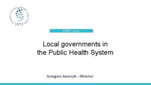 EBHC 2019 Local governments in the Public Health