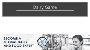 Dairy Game Prsentation Navn Alder Bopl Igangvrende uddannelse