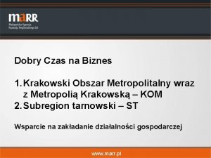 Dobry Czas na Biznes 1 Krakowski Obszar Metropolitalny