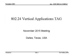 November 2015 doc IEEE 802 24 15 0032