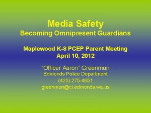 Media Safety Becoming Omnipresent Guardians Maplewood K8 PCEP