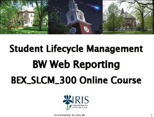 Student Lifecycle Management BW Web Reporting BEXSLCM300 Online