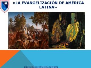 LA EVANGELIZACIN DE AMRICA LATINA DIRECCIN DE FORMACIN