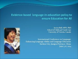 Evidencebased languageineducation policy to ensure Education for All