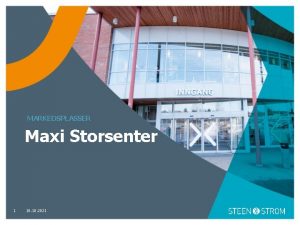 MARKEDSPLASSER Maxi Storsenter 1 18 10 2021 MARKEDSPLASSER