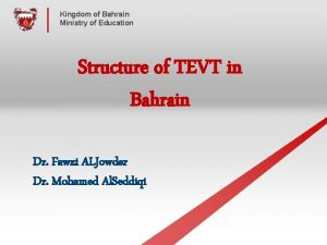 Kingdom of Bahrain Ministry of Education Structure of