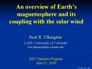 An overview of Earths magnetosphere and its coupling