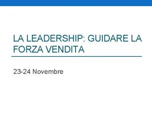 LA LEADERSHIP GUIDARE LA FORZA VENDITA 23 24