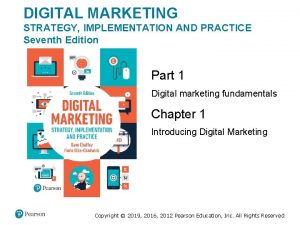 DIGITAL MARKETING STRATEGY IMPLEMENTATION AND PRACTICE Seventh Edition