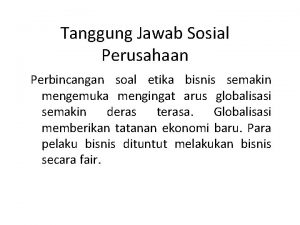 Tanggung Jawab Sosial Perusahaan Perbincangan soal etika bisnis