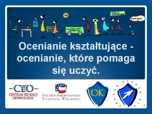 Ocenianie ksztatujce ocenianie ktre pomaga si uczy 1