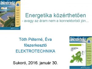 Energetika kzrtheten avagy az ram nem a konnektorbl