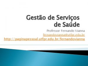 Gesto de Servios de Sade Professor Fernando Vianna