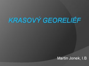 KRASOV GEORELIF Martin Jonek I B Krasov procesy