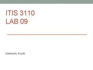 ITIS 3110 LAB 09 Network Audit System Audit