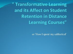 Transformative Learning and its Affect on Student Retention