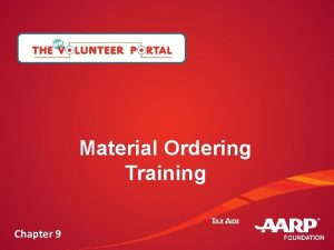 Material Ordering Training TAX AIDE Chapter 9 TAXAIDE