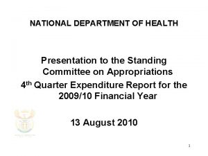 NATIONAL DEPARTMENT OF HEALTH Presentation to the Standing