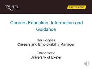 Careers Education Information and Guidance Ian Hodges Careers