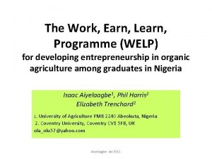 The Work Earn Learn Programme WELP for developing