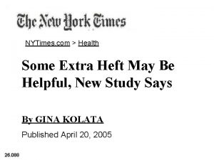 NYTimes com Health Some Extra Heft May Be