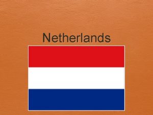 Netherlands Size Netherlands is 41 526 km Ontario