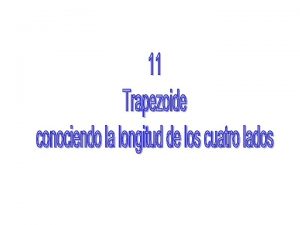 Construccin de un trapezoide conociendo la longitud de