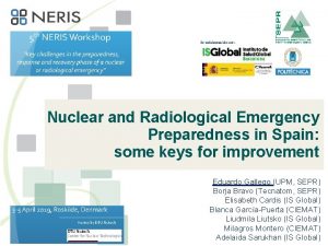 Nuclear and Radiological Emergency Preparedness in Spain some