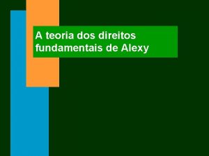 A teoria dos direitos fundamentais de Alexy Dois