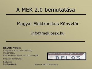 A MEK 2 0 bemutatsa Magyar Elektronikus Knyvtr