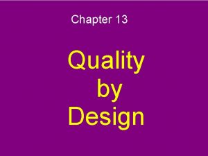 Chapter 13 Quality by Design Quality by Design