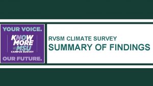 RVSM CLIMATE SURVEY SUMMARY OF FINDINGS Relationship Violence