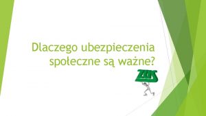 Dlaczego ubezpieczenia spoeczne s wane Co to jest