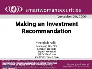 smartwomansecurities November 29 2006 Making an Investment Recommendation
