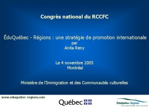 Congrs national du RCCFC du Qubec Rgions une