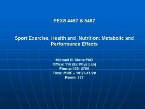 PEXS 4467 5467 Sport Exercise Health and Nutrition