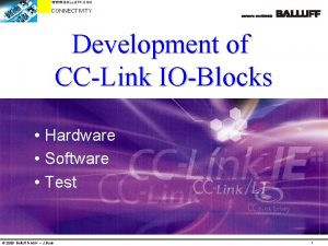 WWW BALLUFF COM CONNECTIVITY Development of CCLink IOBlocks