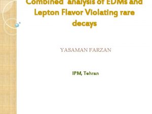 Combined analysis of EDMs and Lepton Flavor Violating