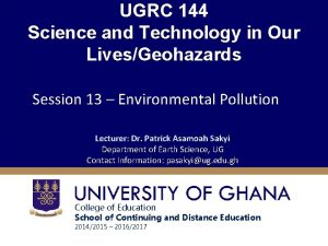 UGRC 144 Science and Technology in Our LivesGeohazards