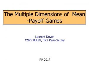 The Multiple Dimensions of Mean Payoff Games Laurent