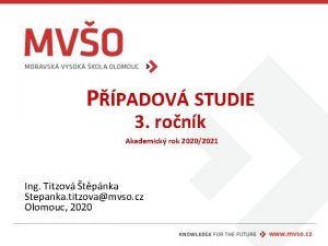 PPADOV STUDIE 3 ronk Akademick rok 20202021 Ing