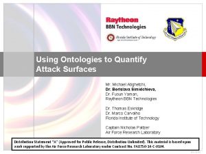 Using Ontologies to Quantify Attack Surfaces Mr Michael