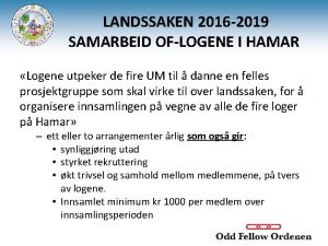 LANDSSAKEN 2016 2019 SAMARBEID OFLOGENE I HAMAR Logene